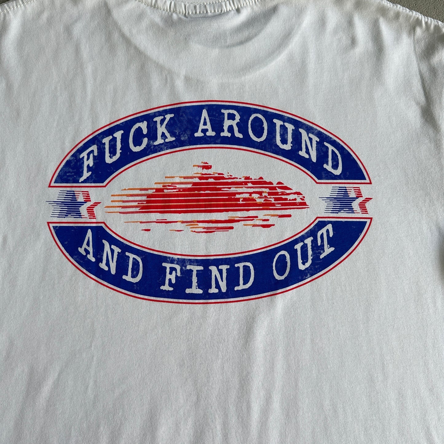 fuck around and find out tee