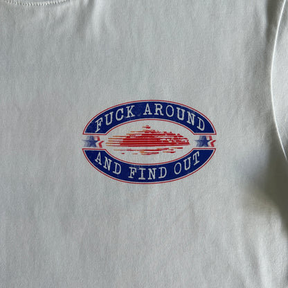 fuck around and find out tee